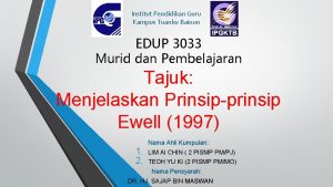 Institut Pendidikan Guru Kampus Tuanku Bainun EDUP 3033