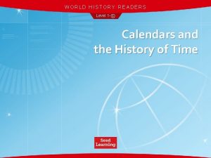 WORLD HISTORY READERS Level 1 Calendars and the