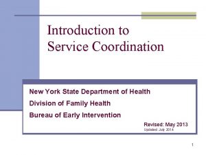 Introduction to Service Coordination New York State Department
