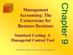 Management Accounting The Cornerstone for Business Decisions Standard
