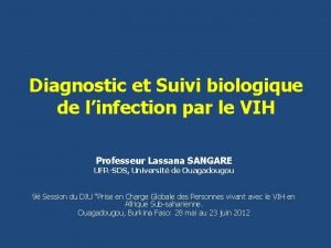 Diagnostic et Suivi biologique de linfection par le