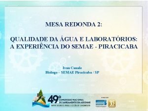 MESA REDONDA 2 QUALIDADE DA GUA E LABORATRIOS