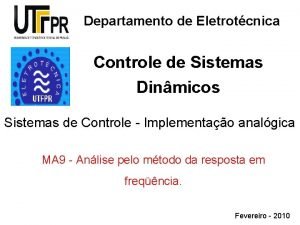 Departamento de Eletrotcnica Controle de Sistemas Dinmicos Sistemas