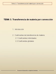 Tema 3 Transferencia de materia por conveccin TEMA