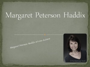 Margaret peterson haddix wohnort