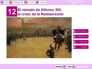 INICIO PRESENTACIN 12 RECURSOS INTERNET HISTORIA DE ESPAA