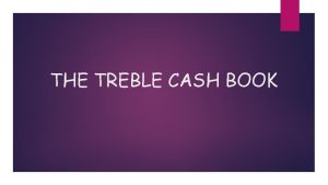 THE TREBLE CASH BOOK CASH DISCOUNTS Before learning
