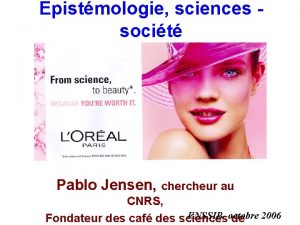 Epistmologie sciences socit Pablo Jensen chercheur au CNRS