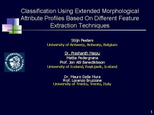 Classification Using Extended Morphological Attribute Profiles Based On