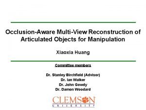OcclusionAware MultiView Reconstruction of Articulated Objects for Manipulation