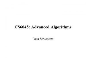 CS 6045 Advanced Algorithms Data Structures Hashing Tables