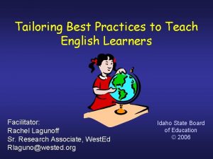 Tailoring Best Practices to Teach English Learners Facilitator