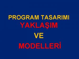 Program tasarım modelleri Program tasarım modelleri