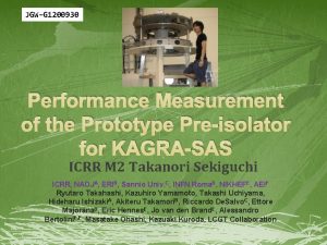 JGWG 1200930 Performance Measurement of the Prototype Preisolator
