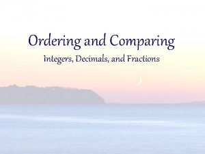 Ordering and Comparing Integers Decimals and Fractions Number