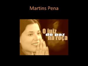 Martins Pena Juiz de Paz na Roa O