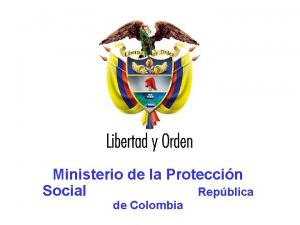 Ministerio de la Proteccin Social Repblica de Colombia