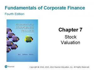 Fundamentals of Corporate Finance Fourth Edition Chapter 7