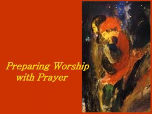 Preparing Worship with Prayer Time for singing Slient