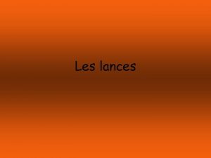 Les lances Les lances eau Montes lextrmit des