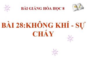 BI GING HA HC 8 BI 28 KHNG