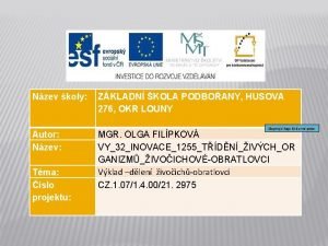 Nzev koly Autor Anotace Nzev Tma slo projektu