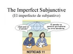 Imperfecto de subjuntivo examples