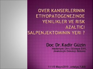 Doc Dr Kadir Gzin Medeniyet niv Gztepe EAH