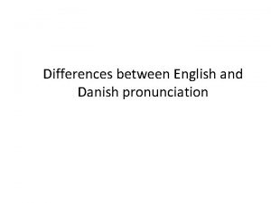 Danish pronunciation