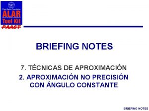 PAAST BRIEFING NOTES 7 TCNICAS DE APROXIMACIN 2