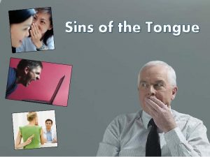 Sins of the Tongue Gossip Gossip a person