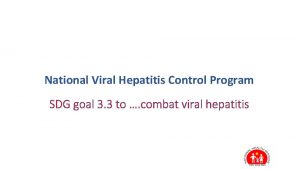 National Viral Hepatitis Control Program SDG goal 3