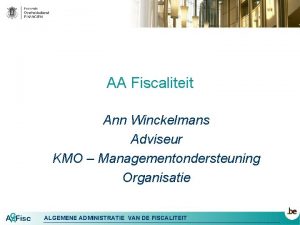 AA Fiscaliteit Ann Winckelmans Adviseur KMO Managementondersteuning Organisatie