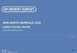 NHS NORTH NORFOLK CCG Latest survey results July