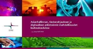 Asianhallinnan tiedonohjauksen ja digitaalisen arkistoinnin mahdollisuudet korkeakouluissa 3