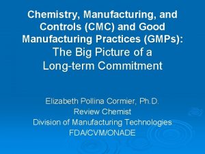 Cmc chemistry manufacturing and controls