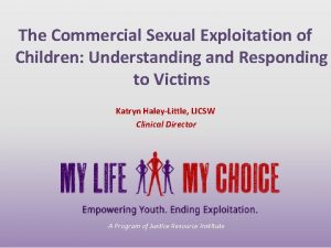 The Commercial Sexual Exploitation of Children Understanding and