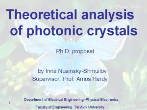 Theoretical analysis of photonic crystals Ph D proposal