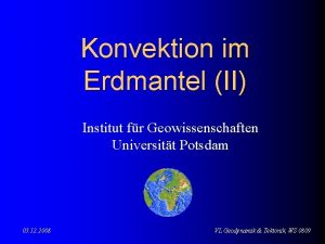 Konvektion im Erdmantel II Institut fr Geowissenschaften Universitt