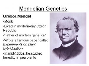 Gregor mendel father of genetics