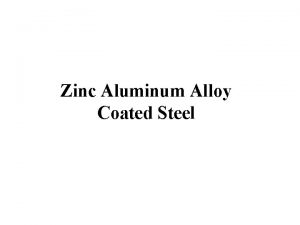 Zinc Aluminum Alloy Coated Steel Resistance Welding Lesson