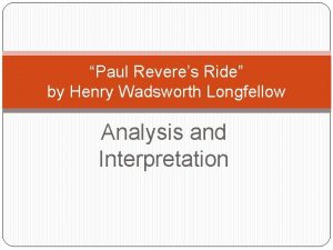 Paul Reveres Ride by Henry Wadsworth Longfellow Analysis
