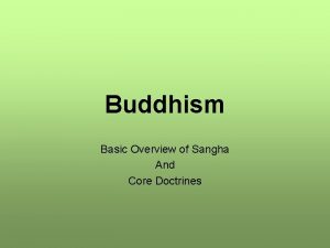 Buddhism Basic Overview of Sangha And Core Doctrines