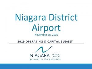 Niagara District Airport November 28 2019 OPERATING CAPITAL