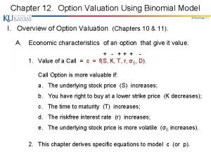 Chapter 12 Option Valuation Using Binomial Model Paul