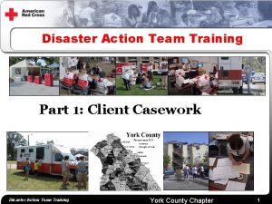 Disaster Action Team Training Part 1 Client Casework