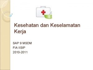 Kesehatan dan Keselamatan Kerja SAP 9 MSDM FIA