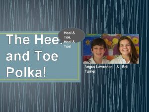 Heel and toe polka meaning
