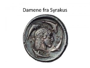 Damene fra Syrakus Syrakus r 480 BC Kartago