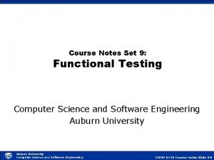 Course Notes Set 9 Functional Testing Computer Science